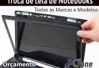 troca de tela quebrada de notebook no rio de janeiro